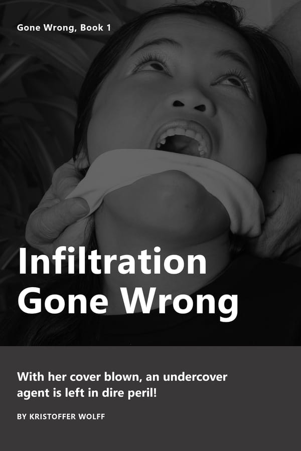 Infiltration Gone Wrong (Gone Wrong #1)